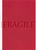 Fragile; výstava pro Lily